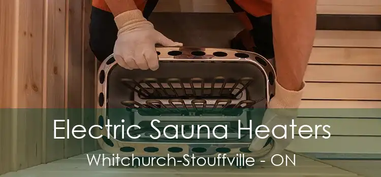  Electric Sauna Heaters Whitchurch-Stouffville - ON