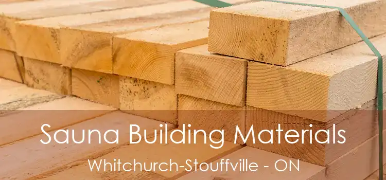  Sauna Building Materials Whitchurch-Stouffville - ON