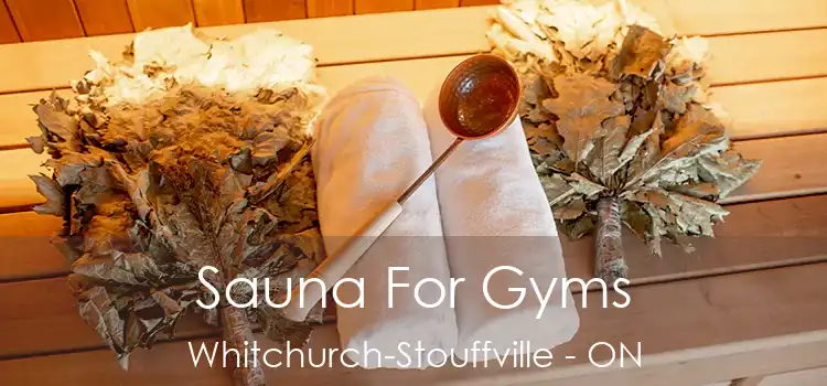  Sauna For Gyms Whitchurch-Stouffville - ON