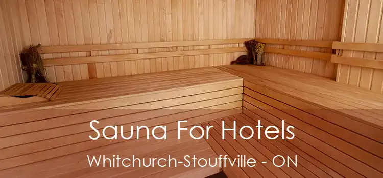  Sauna For Hotels Whitchurch-Stouffville - ON