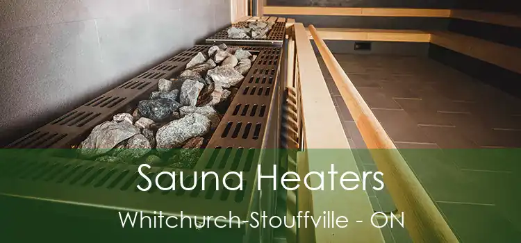  Sauna Heaters Whitchurch-Stouffville - ON